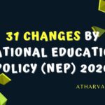 31 Changes by National Education Policy (NEP) 2020