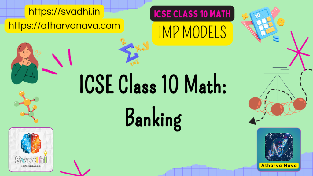 ICSE Class 10 Math: Banking